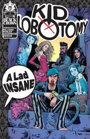 Kid Lobotomy Vol. 1 – A Lad Insane (TPB) (2018)