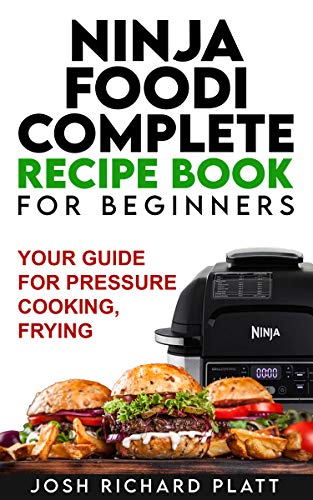 [ FreeCourseWeb ] Ninja Foodi Complete Recipe Book For Beginners - your Guide for Pressure Cooking, Frying