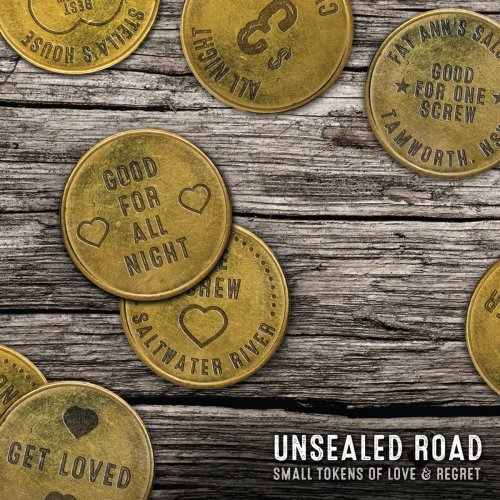 Unsealed Road - Small Tokens of Love &amp; Regret (2020)