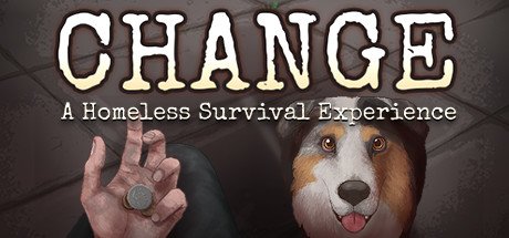 CHANGE A Homeless Survival Experience-DARKZER0