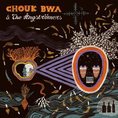 Chouk Bwa &amp; The Ångströmers - Vodou Ale (2020)