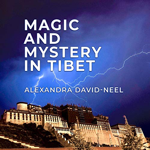 Magic and Mystery in Tibet [Audiobook] - SoftArchive