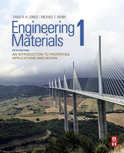 Engineering Materials 1: An Introduction to Properties, Applications and Design, 5th Edition
