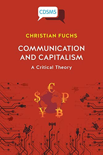 Communication and Capitalism: A Critical Theory (PDF)