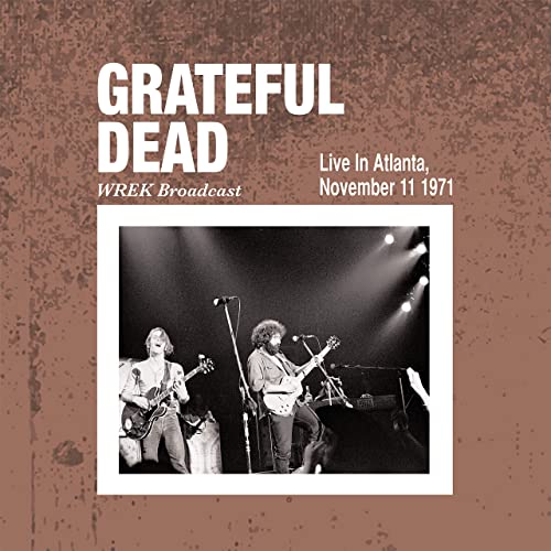 The Grateful Dead - Grateful Dead - Live In Atlanta November 11th 1971 (2020)