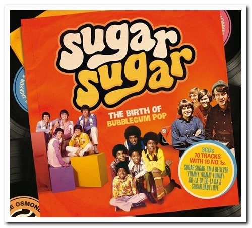 VA - Sugar Sugar: The Birth of Bubblegum Pop 3CD Box Set (2011)