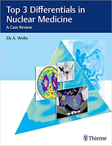 FreeCourseWeb Top 3 Differentials in Nuclear Medicine A Case Review by Ely A Wolin