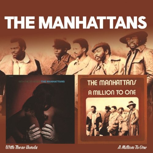 Manhattans - With These Hands _ A Million To One (2020)