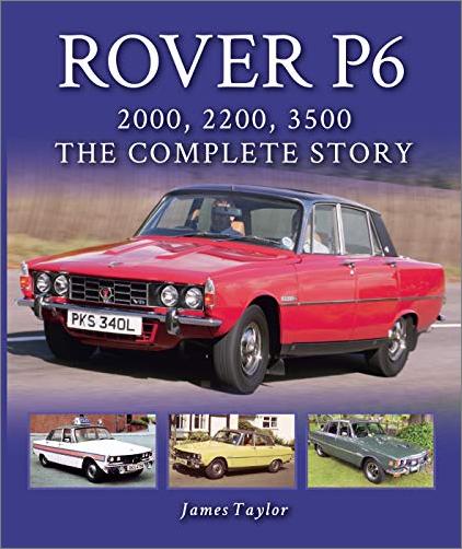Download Rover P6: 2000, 2200, 3500: The Complete Story - SoftArchive