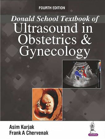 Donald School Textbook of Ultrasound in Obstetrics & Gynaecology, 4th Edition