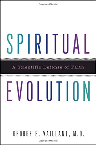 Spiritual Evolution: A Scientific Defense of Faith