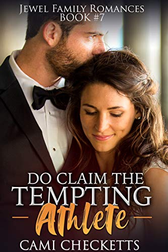 Do Claim the Tempting Athlete (Jewel Family Romance Book 7)