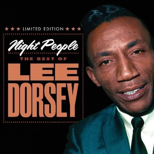 Lee Dorsey - Night People_ The Best of Lee Dorsey (2018_2020)