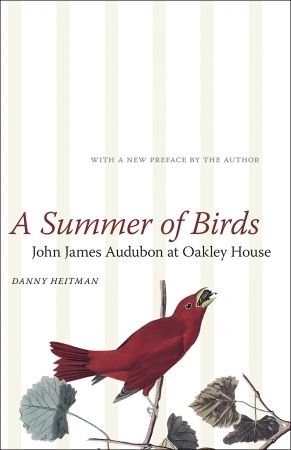 FreeCourseWeb A Summer of Birds John James Audubon at Oakley House The Hill Collection Holdings of the LSU Libraries