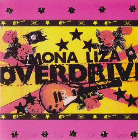 Mona Liza Overdrive - Vive La Ka Bum (1989)