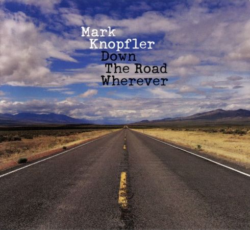 Mark Knopfler - Down The Road Wherever (2018) {Deluxe Edition} CD-Rip