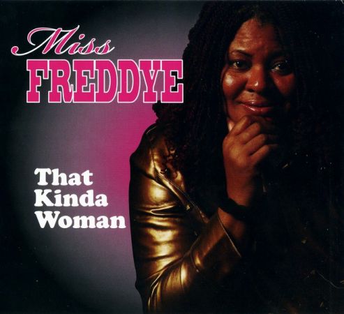 Miss Freddye - That Kinda Woman (2010)