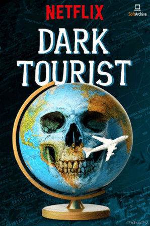 Dark Tourist S01 1080p NF WEB-DL HEVC x265-MeGusta