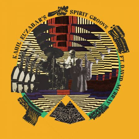 Kahil El'Zabar - Kahil El'Zabar's Spirit Groove (feat. David Murray) (2020)