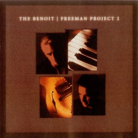 David Benoit &amp; Russ Freeman - The Benoit / Freeman Project 2 (2004)