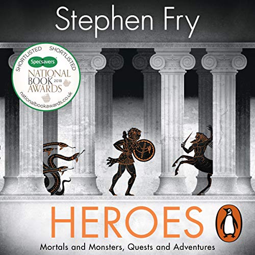 Heroes: Mortals and Monsters, Quests and Adventures Audiobook