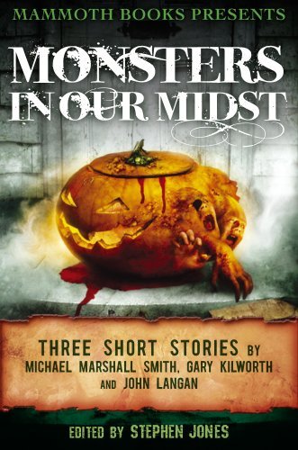 Monsters in Our Midst: Three Stories