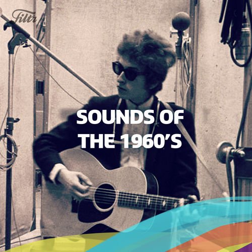 VA - Sounds of the 60s by Filtr (2019)