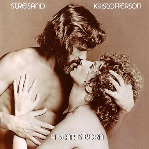 Barbra Streisand &amp; Kris Kristofferson - A Star Is Born (1976, 2002)