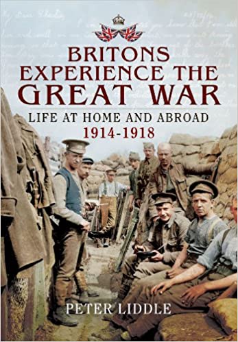 Britain's Great War Experience: Life at Home and Abroad, 1914-1918
