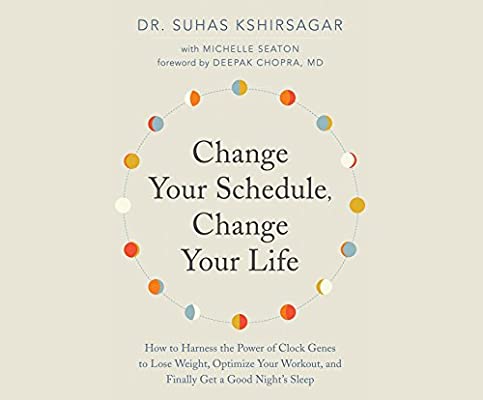 Change Your Schedule, Change Your Life: How to Harness the Power of Clock Genes to Lose WeightAudiobook