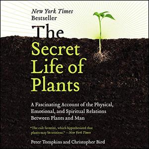 The Secret Life of Plants [Audiobook]