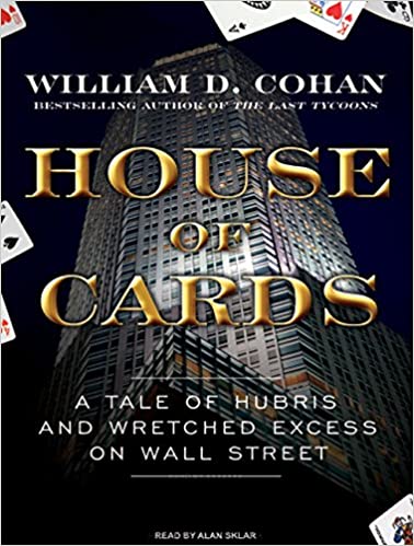 House of Cards: A Tale of Hubris and Wretched Excess on Wall StreetAudiobook