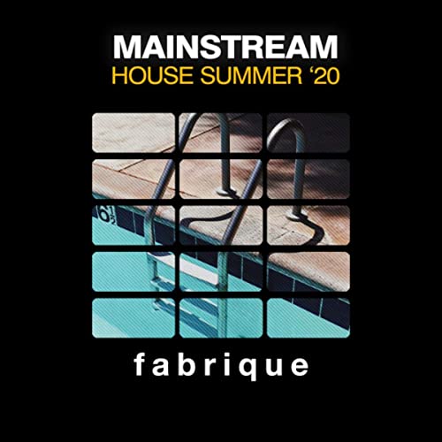 VA - Mainstream House Summer '20 (2020)