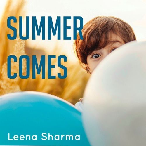 Leena Sharma   Summer Comes (2020)