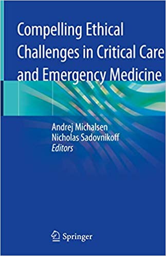 [ FreeCourseWeb ] Compelling Ethical Challenges in Critical Care and Emergency Medicine