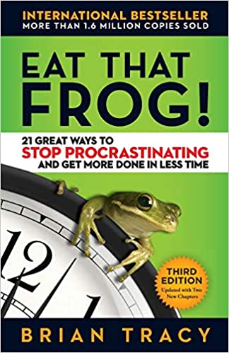 Eat That Frog!: 21 Great Ways to Stop Procrastinating and Get More Done in Less Time[Audiobook]