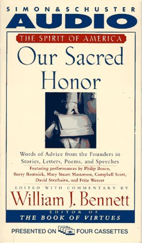 Our Sacred Honor: Stories Letters Songs Poems Speeches Hymns Birth NationAudiobook
