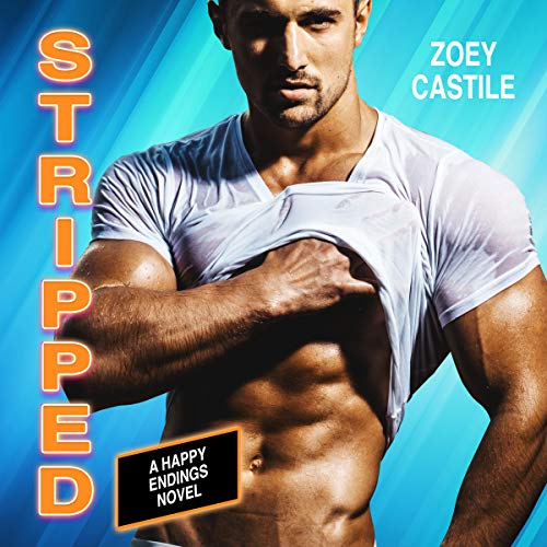 Stripped: Happy Endings, Book 1 [Audiobook]