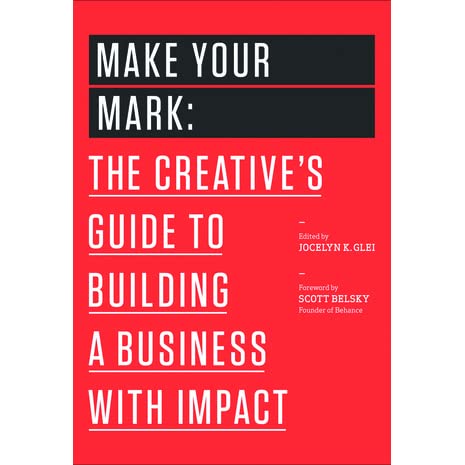 Make Your Mark: The Creative's Guide to Building a Business with Impact[Audiobook]