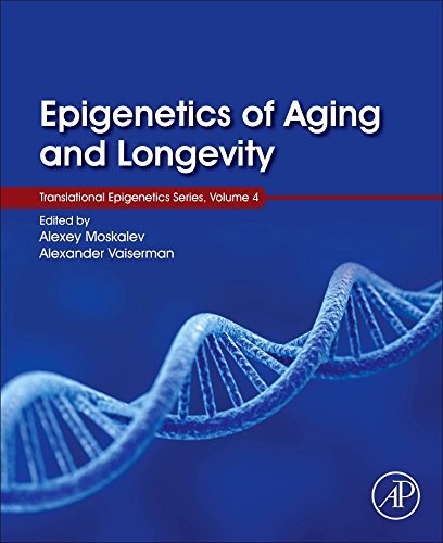 Epigenetics of Aging and Longevity: Translational Epigenetics, Volume 4