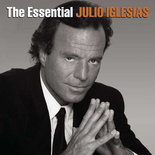 Julio Iglesias ‎- The Essential Julio Iglesias (2014) MP3