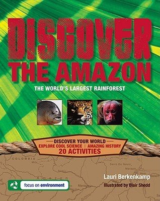 Discover the Amazon: The World's Largest Rainforest