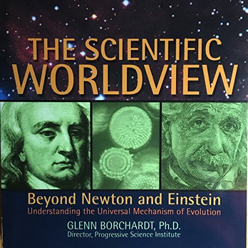 The Scientific Worldview: Beyond Newton and Einstein [Audiobook]