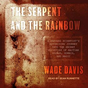 The Serpent and the Rainbow [Audiobook]