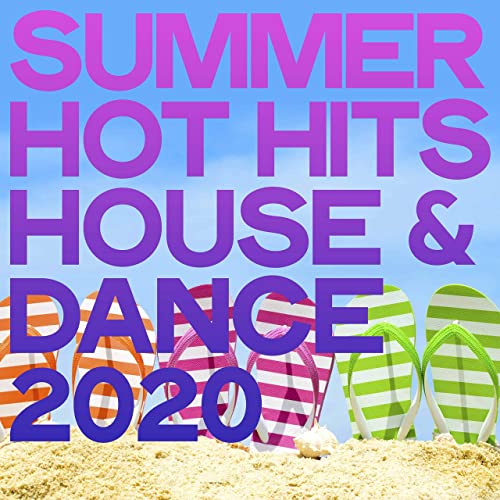 VA - Summer Hot Hits House &amp; Dance 2020 (2020)