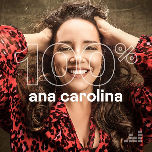 Ana Carolina   100% Ana Carolina (2020)