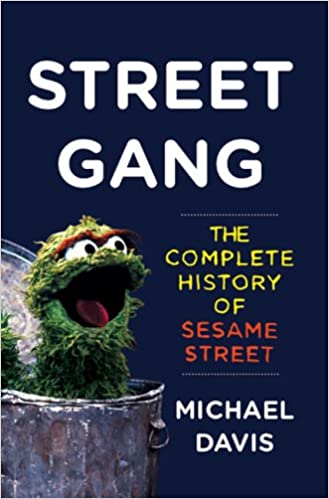 Street Gang: The Complete History of Sesame StreetAudiobook