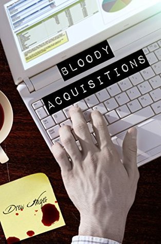 Bloody Acquisitions [Audiobook]