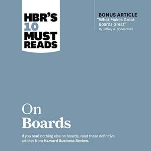 HBR's 10 Must Reads on Boards [Audiobook]