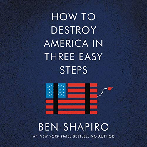 How to Destroy America in Three Easy Steps [Audiobook]